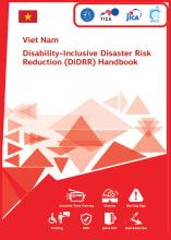 Vietnam Disability-Inclusive Disaster Risk Reduction (DIDRR) Handbook